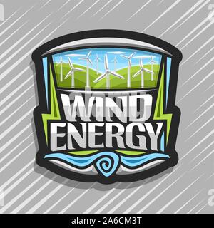 Vector logo for Wind Energy, creative icon with many rotating turbines on green summer hills and blue cloudy sky, original lettering for words wind en Stock Vector