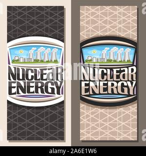Vector vertical banners for Nuclear Energy, brochure with modern atomic power station, original lettering for words nuclear energy, illustration of at Stock Vector