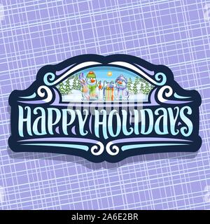 Vector logo for Happy Holidays, dark retro icon with 2 cartoon smiling snowman with carrot noses in sports hat, mittens and purple scarf, original bru Stock Vector