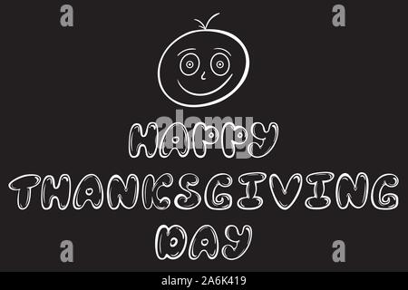 Smiling funny face and happy Thanksgiving inscription Stock Vector