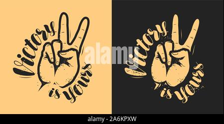 Victory sign. Motivation quote. Lettering vector illustration Stock Vector