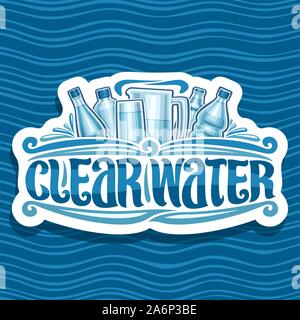 Vector logo for Clear Water, cut paper retro badge with different glass and plastic bottles, original brush typeface for words clear water, white sign Stock Vector