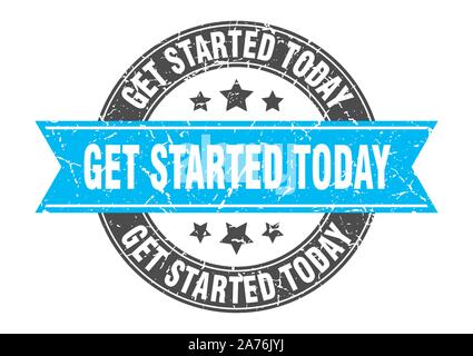 get started today round stamp with turquoise ribbon. get started today Stock Vector