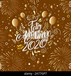 Greeting card with the message: Feliz Ano Nuevo 2020 - Happy New Year 2020 in Spanish language - Card decorated with balloons, stars and fireworks Stock Vector