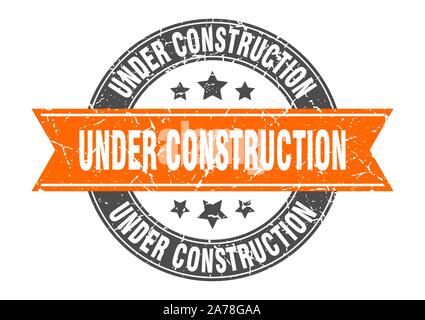 under construction round stamp with orange ribbon. under construction Stock Vector