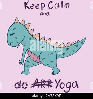 Dinosaur in yoga asanas, hand drawn vector illustration with lettering Stock Vector