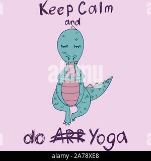 Dinosaur in yoga asanas, hand drawn vector illustration with lettering Stock Vector