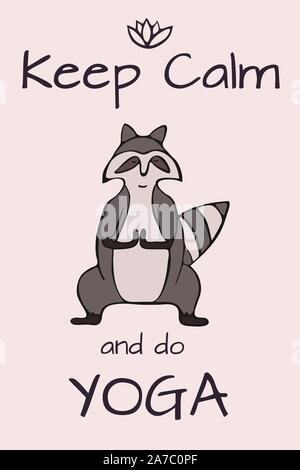 Design card template with hand drawn raccoon in yoga asana for print design.Cute wildlife animal character.Graphic design witn 'Keep calm' pharse for Stock Vector