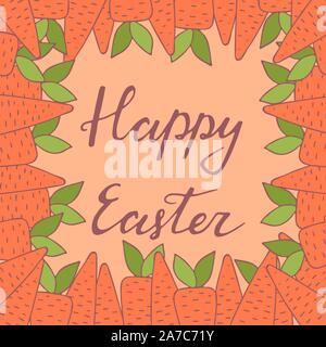 Handdrawn frame with Easter carrot decoration. Hand lettering greeting phrase Happy Easter. Square frame for greetings, seasonal sales, posters, adver Stock Vector