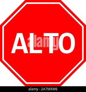 ALTO Mexican Stop sign. Traffic warning symbol vector illustration Stock Vector