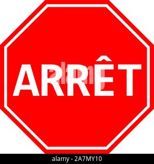 ARRET French Stop sign vector illustration. Traffic warning symbol. Stock Vector