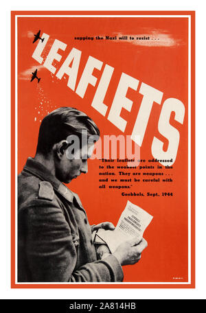 Original WW2 vintage UK World War Two  propaganda poster: 'Sapping the Nazi will to resist... Leaflets'. Poster features a black and white photographs showing a German soldier reading a leaflet dropped by the Allies, alongside a quote from Joseph Goebbels reading: 'Their leaflets are addressed to the weakest points in the nation. They are weapons... and we must be careful with all weapons'. Airborne leaflet propaganda is a form of psychological warfare in which leaflets (flyers) are scattered in the air. Military forces used aircraft to drop leaflets to alter the behaviour of combat Stock Photo