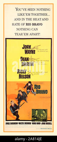 RIO BRAVO VINTAGE 1950's USA movie film poster for THE classic Howard Hawks western 'Rio Bravo' (1959). starring John Wayne Dean Martin Ricky Nelson Rio Bravo is a 1959 American Western film produced and directed by Howard Hawks and starring John Wayne, Dean Martin, Ricky Nelson, Angie Dickinson, Walter Brennan, and Ward Bond. Written by Jules Furthman and Leigh Brackett, based on the short story 'Rio Bravo' by B. H. McCampbell, Stock Photo