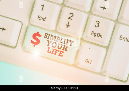 Conceptual hand writing showing Simplify Your Life. Concept meaning Manage your day work Take the easy way Organize Stock Photo