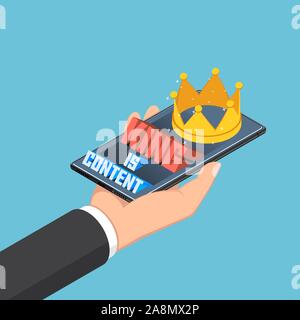 Flat 3d isometric businessman hand holding smartphone with content is king text and crown. Digital content marketing concept. Stock Vector
