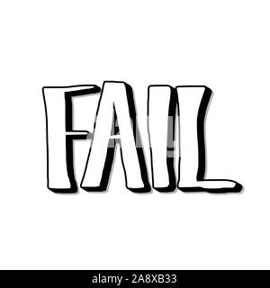 Fail word isolated on white background. Hand drawn lettering. Vector illustartion. Stock Vector