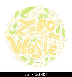 Zero waste concept. Eco lifestyle. No plastic. Recycle and reuse. Hand drawn lettering. Modern doodle style. Vector illustration. Stock Vector