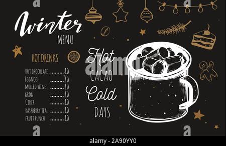 Hot drinks Winter Menu. Design template includes different hand drawn illustrations and Brushpen Lettering. Beverages, drinks and christmas elements. Stock Vector
