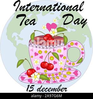 International Tea Day in December 15. World map and cup tea. Stock Vector