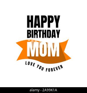 happy birthday mom a stylish birthday greeting card design. Vector illustration. EPS 10 Stock Vector