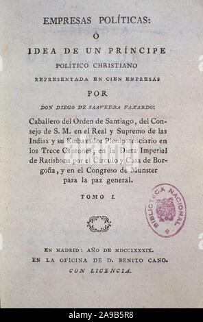 IDEA DE UN PRINCIPE POLITICO CRISTIANO-1651-CONOCIDO'LAS EMPRESAS'EDI MADRID. Author: SAAVEDRA FAJARDO DIEGO. Location: BIBLIOTECA NACIONAL-COLECCION. MADRID. SPAIN. Stock Photo