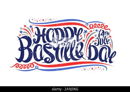 Vector greeting card for Bastille Day, poster with cartoon fireworks and stars, original brush lettering for words happy bastille day, elegant curly f Stock Vector
