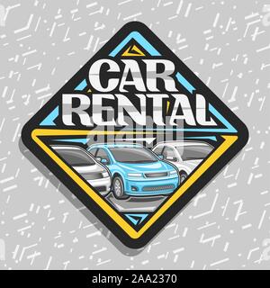 Vector logo for Car Rental, black decorative sticker with 3 cartoon different automobiles in a row, lettering for words car rental, automotive signboa Stock Vector