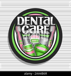 Vector logo for Dental Care, black round signage with illustration of set prophylactic products for hygiene of cavity, sign with original lettering fo Stock Vector