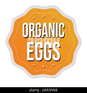 Organic eggs label or sticker on white background, vector illustration Stock Vector