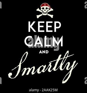 Keep calm with pirate emblem with text, skull and bones. Vector illustration. Stock Vector