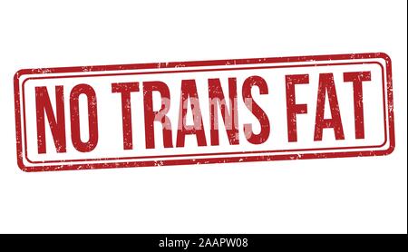 No trans fat sign or stamp on white background, vector illustration Stock Vector