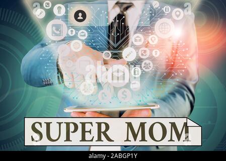 Handwriting text writing Super Mom. Conceptual photo a mother who can combine childcare and fulltime employment Stock Photo