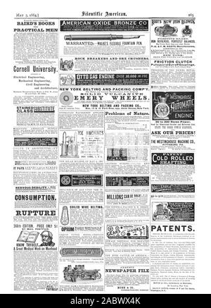 ROCK BREAKERS AND ORE CRUSHERS. NEW YORK BELTINC AND PACKING COMP'Y. NEWSPAPER FILE 37NN & CO. Publishers scinsame Asannaceic. IRON REVOLVERS PERFECTLY BALANCED P. H. & F. M. ROOTS Manufacturers CON NERSVILLE IND. FRICTION CLUTCH PulleysandCut-offCouplings. PROGRESS OF THE NICKEL MET AL 30 to 300 Horse Power. Send for illustrated Circular and Reference List ASK OUR PRICES! THE WESTINGHOUSE MACHINE CO. PITTSBURC PA. PATENTS. BAIRD'S BOOKS PRACTICAL MEN Cornell University. CLASS BY MAIL POSTPAID. KNOW THYSELF. A Great Medical Work on Manhood RUPTURE NOISELESS RUBBER WHEELS COILED WIRE BELTING Stock Photo