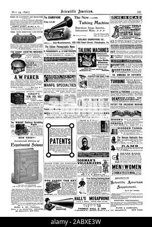 BOOKS ON ELECTRICITY AND MAGNETISM HENRY CAREY BAIRD & CO. THE DURANT COUNTING MACHINES LW FARE SUN ART'S VENI VIDI VICI ' The WINSHIP Platform Sprinkling NOW READY! Experimental Science MUNN & CO. Publishers Office of the SCIENTIFIC AMERICAN The Edison Phonographic News A PHONOGRAPH or A KINETOSCOPE THE OHIO PHONOGRAPH CO. CINCINNATI 0. : CARBORUNDUNI MANFG. SPECIALTIES WA TERP ROOF. YOU CARRY THE KEY TALKING MACHINES PHONOGRAPHS GRAPHOPHONES Songs Bands Orchestras and your own voice. MACHINE CO. CHICAGO. PERFECTION CAKE TINS Reade St Rath. N. V. UNION CARBON BATTERY Smooth as if Ironed.' H'E Stock Photo