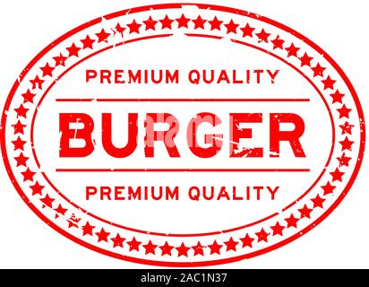 Grunge red premium quality burger oval rubber seal stamp on white background Stock Vector