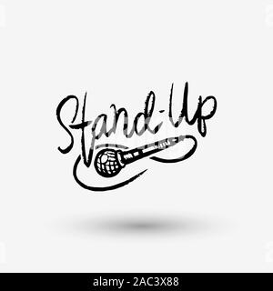 Lettering Stand Up. Calligraphic text comedy show. Engraved hand drawn in old vintage sketch for poster, web badge, label, emblem or logo. Concept on Stock Vector