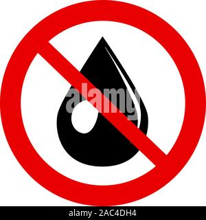 sign water drop forbidden, do not wet logo vector illustration. Tear Symbol. Keep Dry. Prohibited oil icon. Warning, caution, attention, restriction flat sign design in red circle. Stock Vector