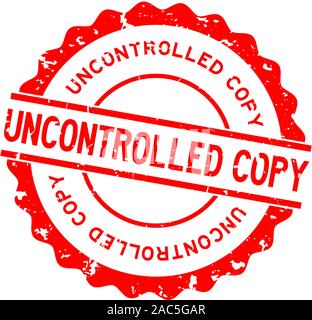 Grunge uncontrolled copy word round rubber seal stamp on white ...