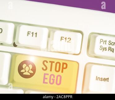 Hand writing sign Stop Ego. Concept meaning Control your obsession ...