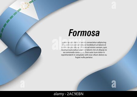 Waving ribbon or banner with flag of Formosa. Province of Argentina. Template for poster design Stock Vector