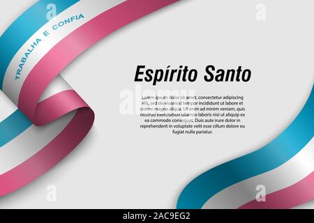 Waving ribbon or banner with flag of Espirito Santo. State of Brazil. Template for poster design Stock Vector