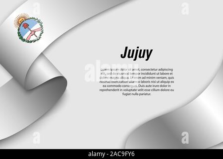 Waving ribbon or banner with flag of Jujuy. Province of Argentina. Template for poster design Stock Vector