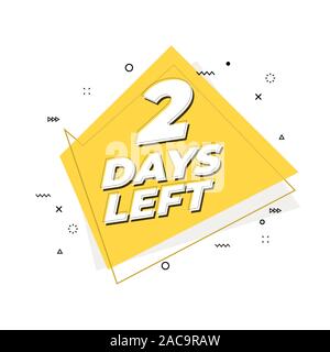 2 days left banner. Geometric Memphis style. Stock Vector