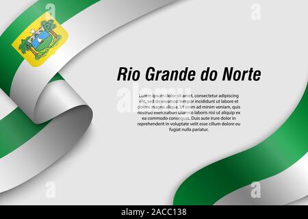 Waving ribbon or banner with flag of Rio Grande do Norte. State of Brazil. Template for poster design Stock Vector