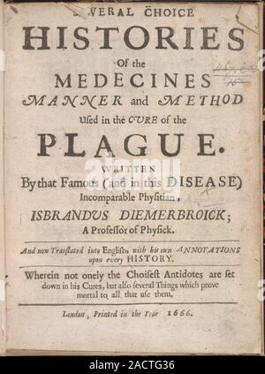 Medicines used to cure the Plague, Several Choice Histories of the Medecines Manner and Method used in the cure of the plague. Image taken from A tran Stock Photo