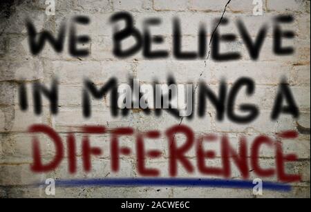 We Believe In Making A Difference Concept Stock Photo