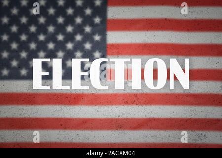 Word 'Election' on the United States flag. American vote and political system concept. Election voting poster. Stock Photo