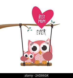 Mothers day owls in love in a swing. Best mom ever. Vector illustration Stock Vector