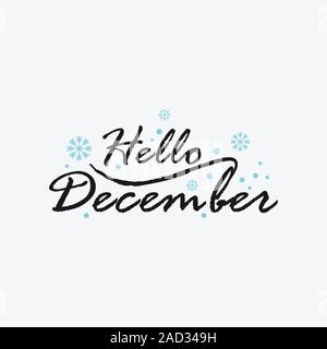 Hello December vector lettering illustration. Perfect for logos, emblems, invitation, greeting card, t-shirt, prints and posters. Hand drawn winter in Stock Vector