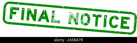 Grunge green final notice word square rubber seal stamp on white background Stock Vector